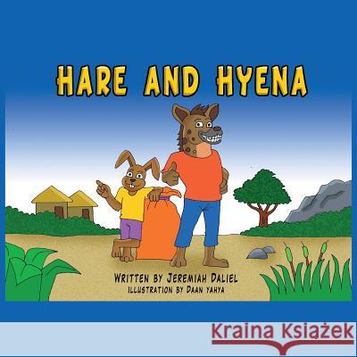 Hare and Hyena Jeremiah Daliel Daan Yahya 9781787192720 New Generation Publishing