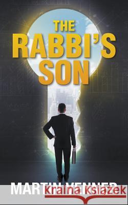 The Rabbi's Son Martin Venner 9781787194830 New Generation Publishing
