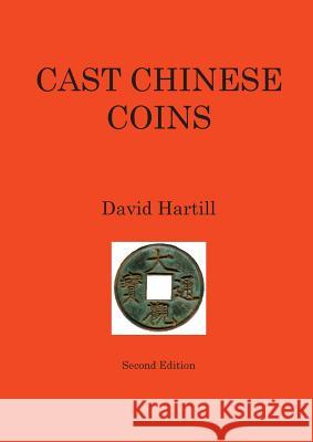 Cast Chinese Coins: Second Edition David Hartill 9781787194946 New Generation Publishing