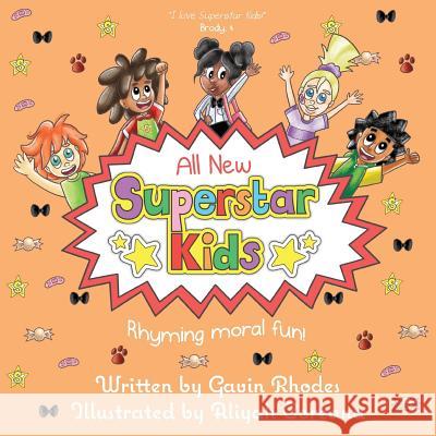 All New Superstar Kids: Rhyming Moral Fun Gavin Rhodes, Aliyah Coreana 9781787196308