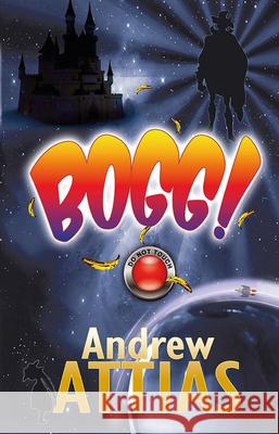 Bogg! Andrew Attias 9781787196612 New Generation Publishing