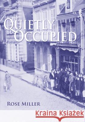 Quietly Occupied Rose Miller 9781787196650