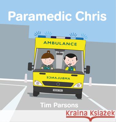 Paramedic Chris Tim Parsons 9781787197206 New Generation Publishing