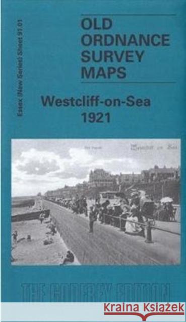 Westcliff-on-Sea 1921: Essex (New Series) Sheet 91.01 Ian Yearsley 9781787212442 Alan Godfrey Maps