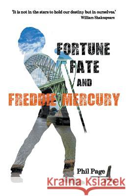 Fortune, Fate and Freddie Mercury Phil Page 9781787231160 Phil Page