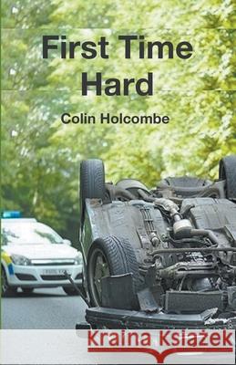 First Time Hard Colin Holcombe 9781787233362 Completelynovel