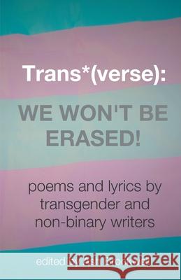 TransVerse: We Won't Be Erased! Brockwell, Ash 9781787234093