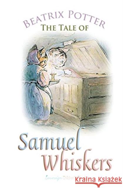 The Tale of Samuel Whiskers Beatrix Potter 9781787246454