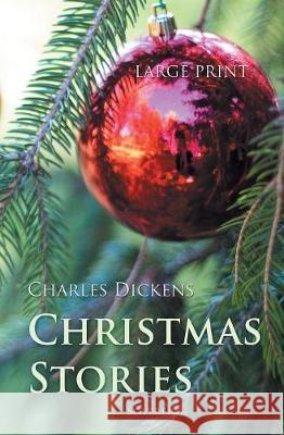 Christmas Stories (Large Print) Dickens, Charles 9781787246904 Sovereign