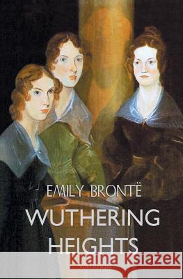 Wuthering Heights Emily Bronte 9781787246966