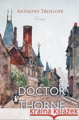 Doctor Thorne Anthony Trollope 9781787247260 Sovereign