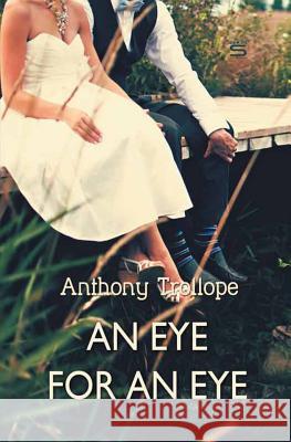 An Eye for an Eye Anthony Trollope 9781787247567 Sovereign