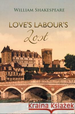 Love's Labour's Lost William Shakespeare 9781787248182