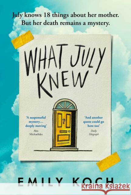 What July Knew: If you liked ELIZABETH IS MISSING, you'll LOVE this Emily Koch 9781787301047 Random House