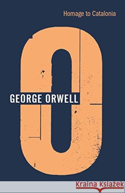 Homage to Catalonia George Orwell 9781787301054