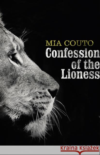 Confession of the Lioness Mia Couto 9781787301313