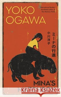 Mina's Matchbox Yoko Ogawa 9781787302761 Vintage Publishing