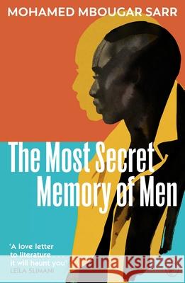 The Most Secret Memory of Men Sarr, Mohamed Mbougar 9781787303737 Harvill Secker