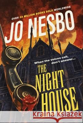 The Night House Jo Nesbo 9781787303744 Vintage Publishing