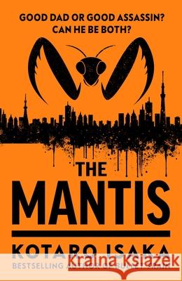 The Mantis Kotaro Isaka 9781787303935 Random House