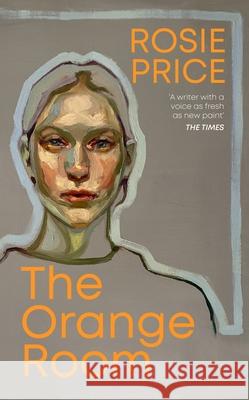 The Orange Room Rosie Price 9781787304093