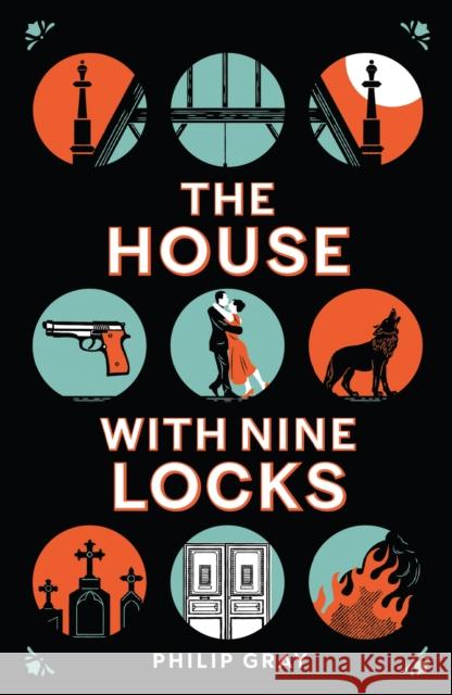 The House with Nine Locks Philip Gray 9781787304420 Vintage Publishing