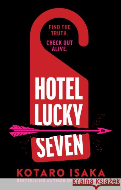 Hotel Lucky Seven Kotaro Isaka 9781787304758 Random House