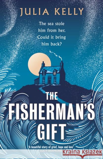 The Fisherman's Gift Julia Kelly 9781787304901