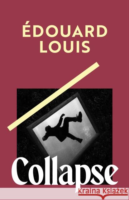 Collapse Edouard Louis 9781787305038