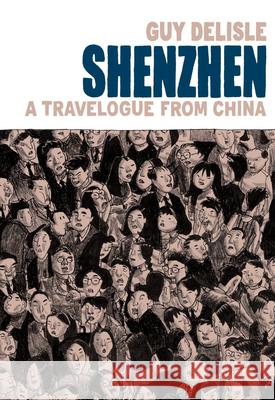 Shenzhen: A Travelogue From China Guy Delisle 9781787331709