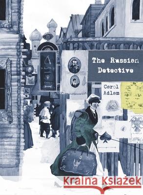 The Russian Detective Carol Adlam 9781787334724