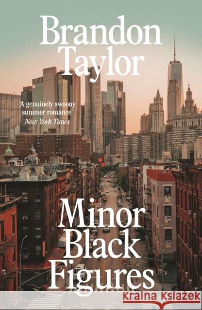 Minor Black Figures Brandon Taylor 9781787336421