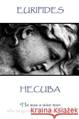 Euripedes - Hecuba: 