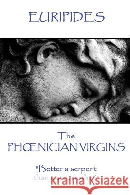 Euripides - The Phoenician Virgins Euripides 9781787371583