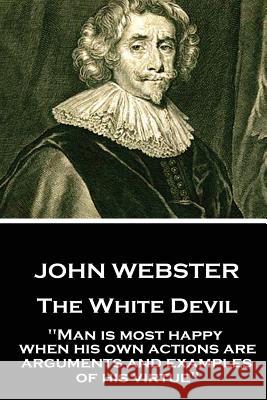 John Webster - The White Devil: 