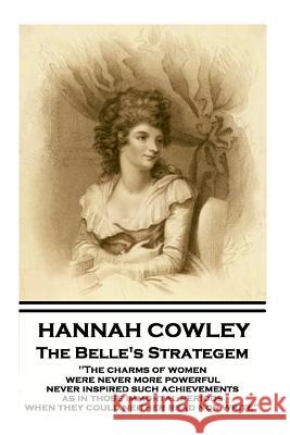 Hannah Cowley - The Belle's Strategem Hannah Cowley 9781787373945