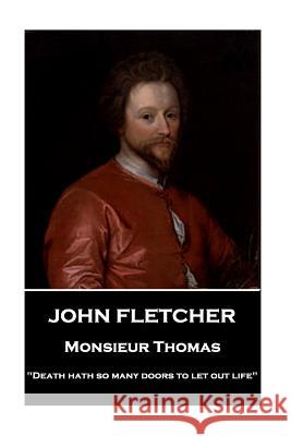 John Fletcher - Monsieur Thomas: 