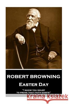 Robert Browning - Easter Day: 