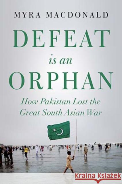 Defeat is an Orphan Myra Macdonald 9781787380288 C Hurst & Co Publishers Ltd