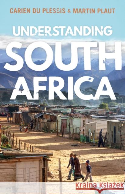 Understanding South Africa Carien D 9781787382046 Hurst & Co.