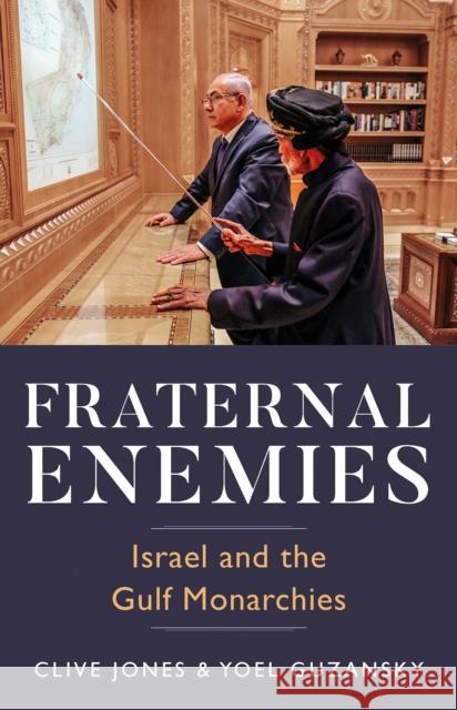 Fraternal Enemies Yoel Guzansky 9781787382121 C Hurst & Co Publishers Ltd