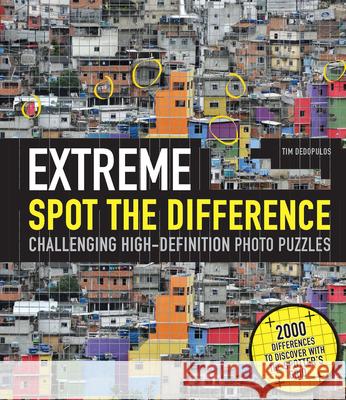 Extreme Spot the Difference: Challenging High-Definition Photo Puzzles-Includes a Unique Transparent Plastic Spotters Grid Dedopulos, Tim 9781787392717