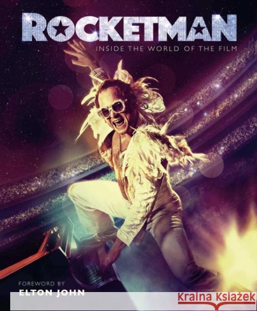 Rocketman: Official Elton John Movie Book Malcolm Croft 9781787393035 Headline Publishing Group