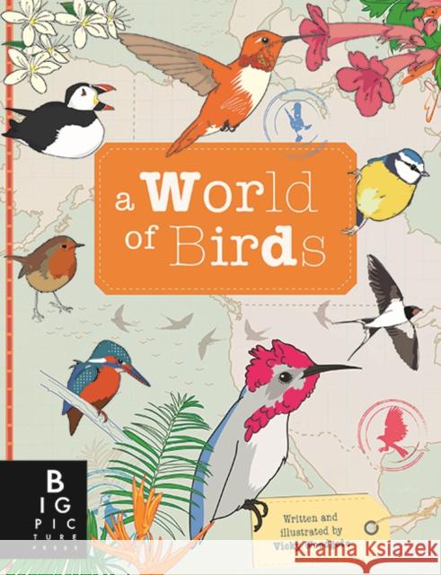 A World of Birds Woodgate, Vicky 9781787410398