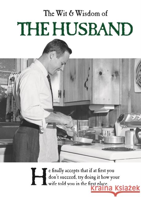 The Wit & Wisdom of the Husband Emotional Rescue 9781787411654 The Wit and Wisdom of Emotional Rescue