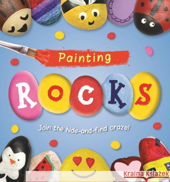 Painting ROCKS! Laura Baker   9781787414600 Templar Publishing