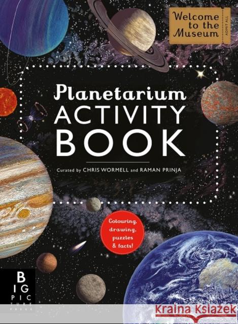 Planetarium Activity Book Chris Wormell Raman Prinja  9781787414693 Templar Publishing