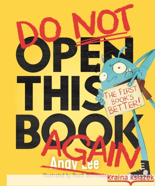 Do Not Open This Book Again Andy Lee Heath McKenzie  9781787414709 Templar Publishing