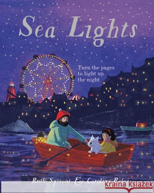 Sea Lights Carolina Rabei Ruth Symons  9781787414938 Templar Publishing