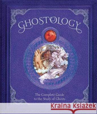 Ghostology Dugald Steer Doug Sirois Garry Walton 9781787414976 Templar Publishing